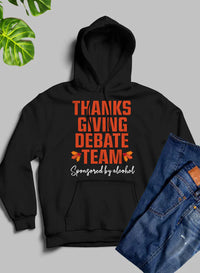 Thumbnail for Thanksgiving Debate Team Hoodie